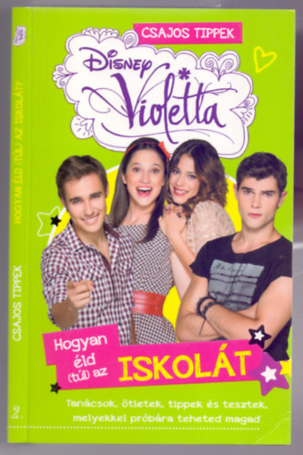 K�rp�ti Edit Papn� L�szl�-K�kai T�mea  (ford�t�k) - Hogyan �ld (t�l) az iskol�t? - Csajos tippek 2. - Disney Violetta