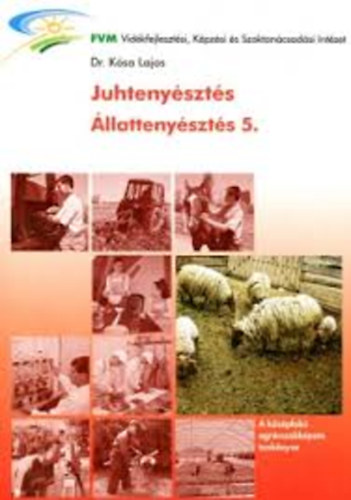 Dr. K�sa Lajos - Juhteny�szt�s (�llatteny�szt�s 5.)