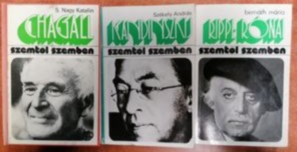 Bern�th M�ria, S.Nagy Katalin Sz�kely Andr�s - 3 db Szemt�l szemben sorozat:Chagall,Kandinszky,Rippl-R�nai