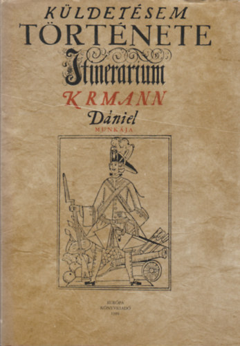 Krmann Dniel - Kldetsem trtnete 1708-1709