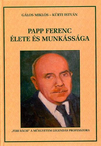 Glos Mikls - Krti Istvn - Papp Ferenc lete s munkssga