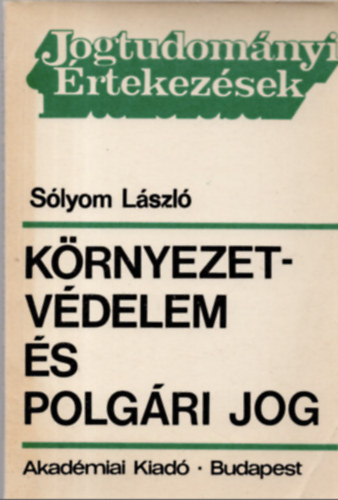 Slyom Lszl - Krnyezetvdelem s polgri jog