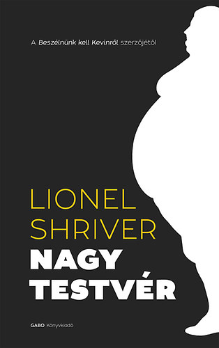 lionel shriver - Nagytestv�r