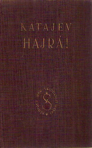Valentin Katajev - Hajr�!