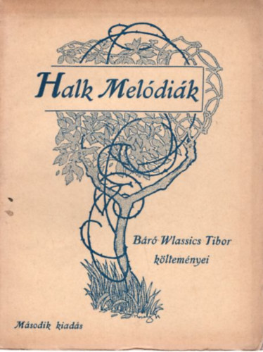 Wlassics Tibor B�r� - Halk Mel�di�k -- B�r� Wlassics Tibor k�ltem�nyei