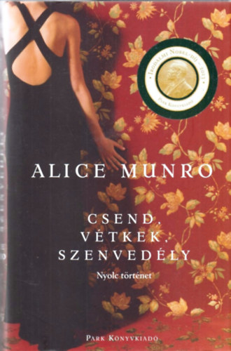 Alice Munro - Csend, vtkek, szenvedly