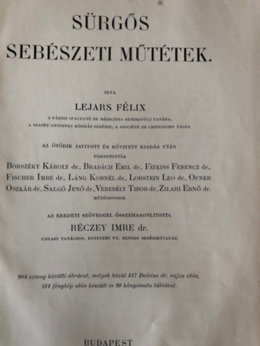 Lejars Félix, Réczey Imre - Sürgős sebészeti műtétek - 1906 A Magyar Orvosi Könyvkiadó Társulat Könyvtára XCIV. kötet
