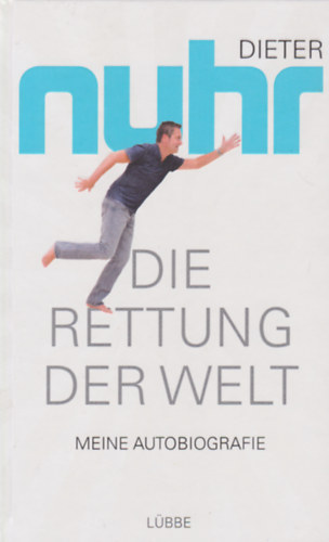 Dieter Nuhr - Die Rettung der Welt