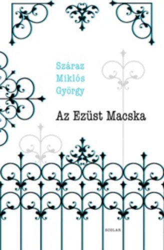 Szraz Mikls Gyrgy - Az Ezst Macska