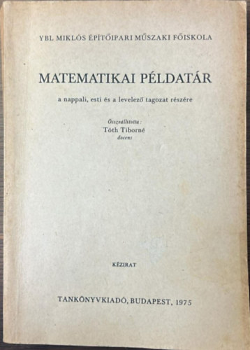 T�th Tiborn�  (szerk.) - Matematikai p�ldat�r
