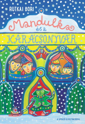 Rutkai Bori - Mandulka �s a Kar�csonyv�r