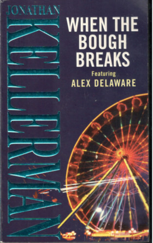 Jonathan Kellerman - When the Bough Breaks