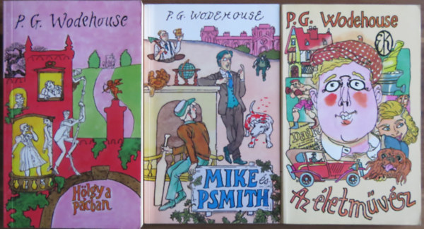 P. G. Wodehouse - 3 db P. G. Wodehouse ktet: Az letmvsz; Mike s Psmith; Hlgy a pcban