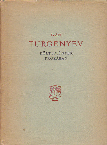 Ivan Turgenyev - Költemények prózában (kétnyelvű)