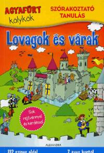 Agyafrt klykk: Lovagok s vrak