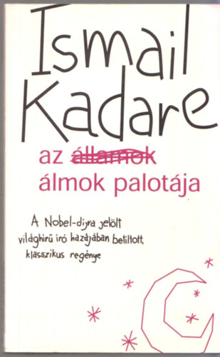Ismail Kadare - Az lmok palotja