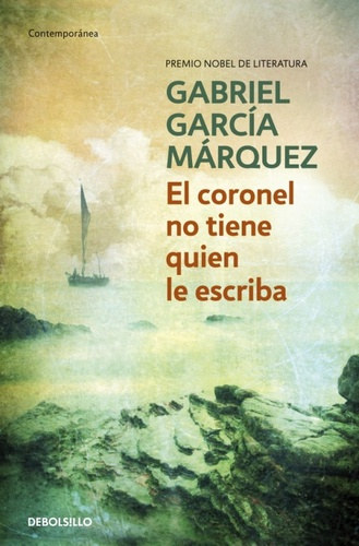 Gabriel García Márquez - El Coronel No Tiene Quien Le Escriba