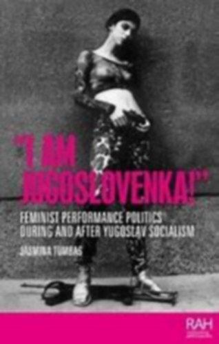 Jasmina Tumbas - "I am Jugoslovenka!"