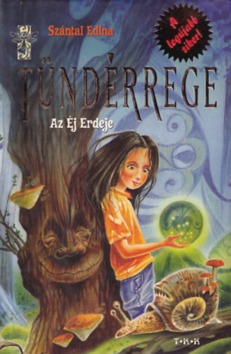 Szntai Edina - Tndrrege - Az j erdeje