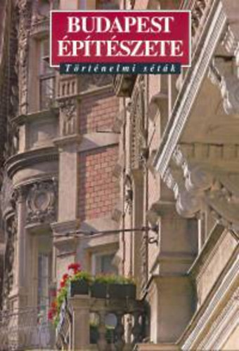 Vadas Jzsef - Budapest ptszete - Trtnelmi stk