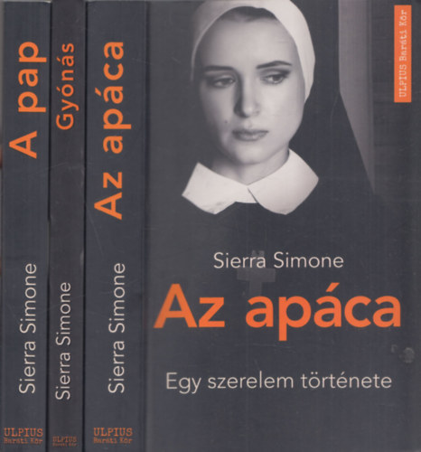 Sierra Simone - Egy szerelem trtnete 1-3. (Az apca + Gyns + A pap)