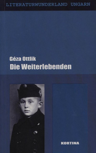 Ottlik G�za - Die Weiterlebenden (Tov�bb�l�k)