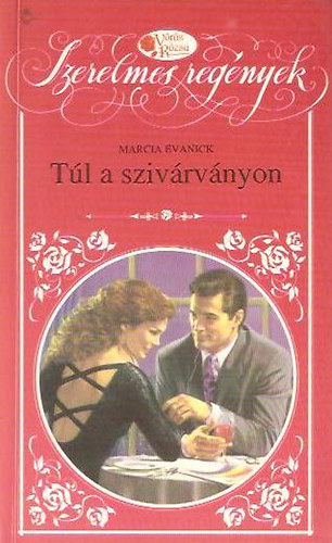 Marcia Evanick - Túl a szivárványon (Vörös Rózsa)