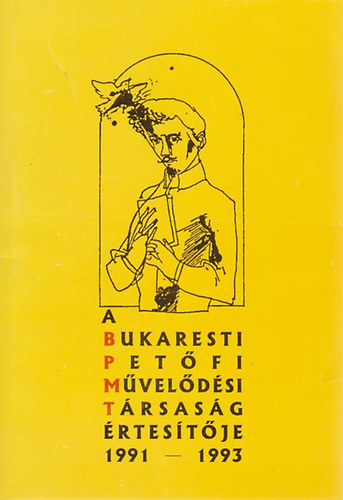 A Bukaresti Petfi Mveldsi Trsasg rtestje, 1991-1993