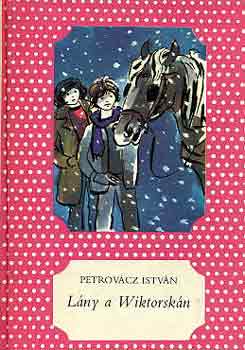 Petrov�cz Istv�n - L�ny a Wiktorsk�n
