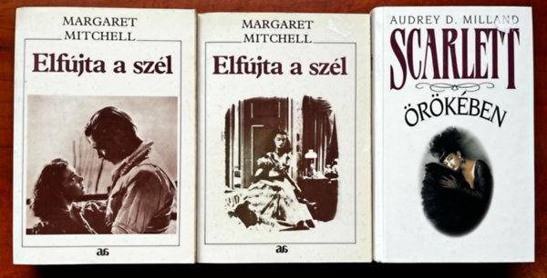 Audrey D. Milland Margaret Mitchell - 3db könyv: Elfújta a szél I-II +Scarlett örökében