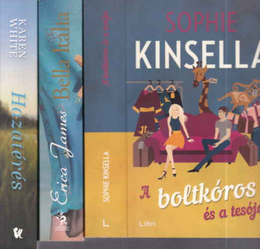 Erica James, Karen White Sophie Kinsella - 3 db. romantikus reg�ny (A boltk�ros �s a tes�ja + Bella Italia + Hazat�r�s)