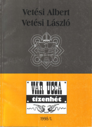 Vr Ucca Tizenht Knyvek - Vetsi Albert-Vetsi Lszl (humanista fpapok)