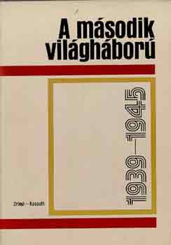 Zsukov-Zsilin-Liptai-Schuman - A második világháború 1939-1945