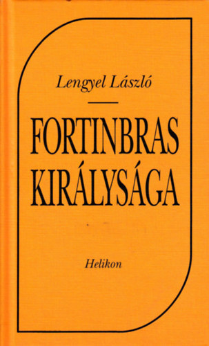 Lengyel L�szl� - Fortinbras kir�lys�ga