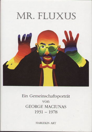 Ann Noel - Mr. Fluxus: A Collective Portrait of George Maciunas, 1931-1978