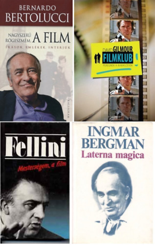 Bernardo Bertolucci, Federico Fellini, David Gilmour Ingmar Bergman - 4 db filmes könyv: Nagyszerű rögeszmém, a film; Mesterségem, a film; Laterna magica; Filmklub - Peregnek a kamaszévek