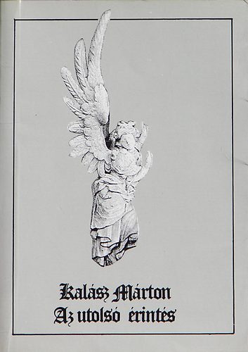 Kalász Márton - Az utolsó érintés