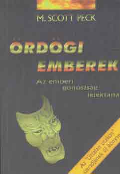 M. Scott Peck - rdgi emberek-Az emberi gonoszsg llektana