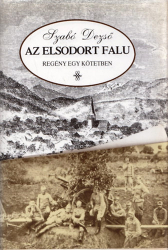 Szab Dezs - Az elsodort falu