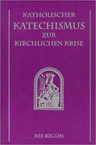 Katholischer katechismus zur kirchlichen krise