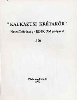 "Kaukázusi krétakör" Nevelőközösség-EDUCOM pályázatának anyaga 1990