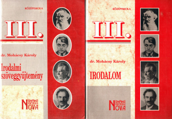 Dr Mohcsy Kroly - Irodalom III. + Irodalmi szveggyjtemny III.