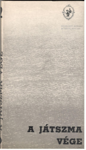 A jtszma vge - Szolnoki Szigligeti Sznhz mhelye 1979-80 2.
