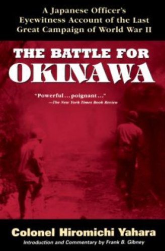 Colonel Hiromichi Yahara - The battle for Okinawa