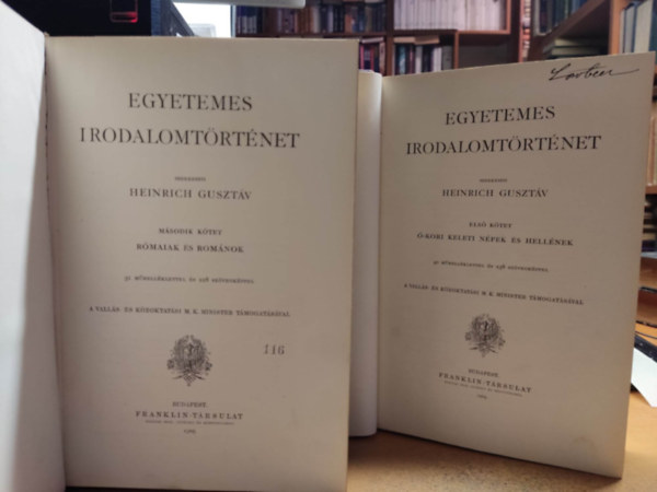 Heinrich Guszt�v  (szerk.) - Egyetemes irodalomt�rt�net I-II.: I.: Keleti n�pek - Hell�nek + II.: R�maiak �s rom�nok (2 k�tet)