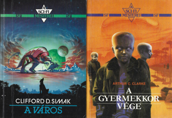 2 db ktet a Sci-fi Mesterei sorozatbl: Clifford D. Simak: A vros, Arthur C. Clarke: A gyermekkor vge