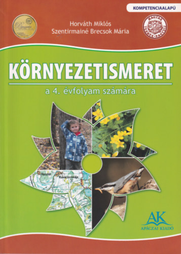 Horvth Mikls; Szentirmain Brecsok Mria - Krnyezetismeret 4 .o.