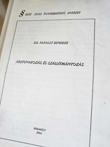dr. Patassy Benedek - rufuvarozs s szlltmnyozs