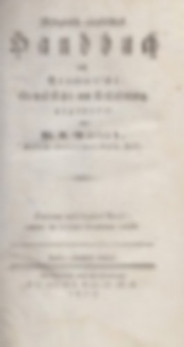 Medicinisches-praktisches Handbuch auf Brownische Grundstze und Erfahrung gegrndet. - Dritter und letzter Theil: Praktische Anweisung zur heilung rtlicher Krankheiten