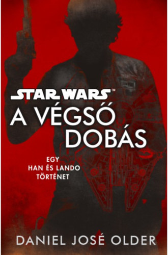 Danieljos Older - Star Wars: A vgs dobs